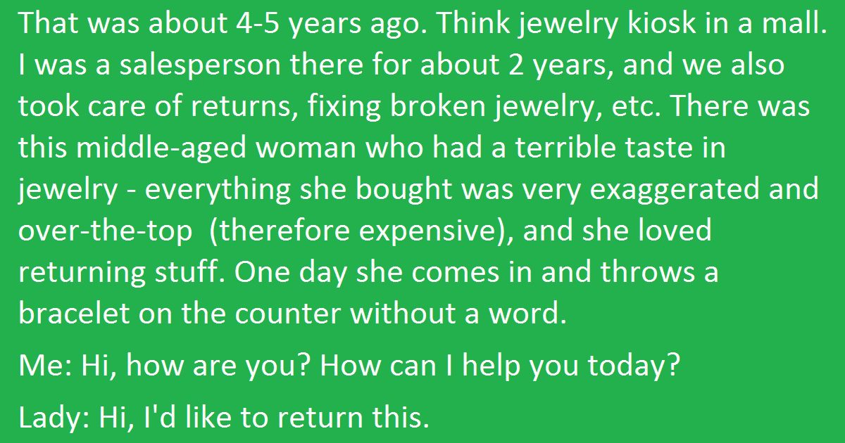 She Tried To Return 2 Month Old Used Jewelry. But This Clerk Set Her Straight