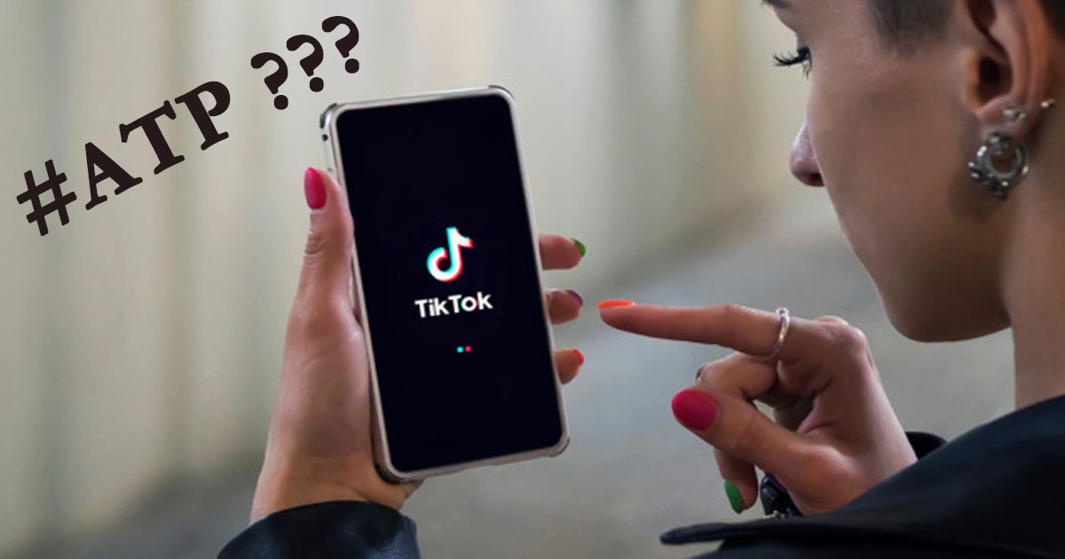 #ATP Is The Newest Trend On TikTok This 2021 – What Does ATP Mean In Texting?