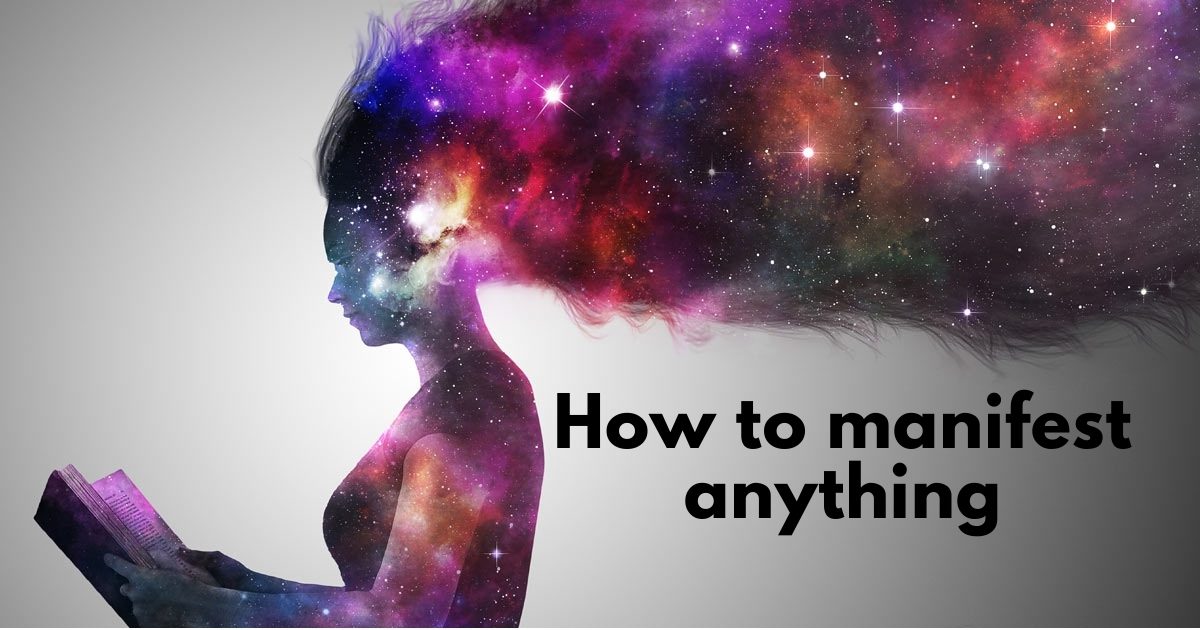 How To Manifest Anything Including Love And Money
