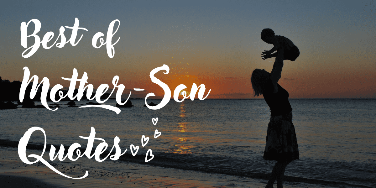 Best of Mother Son Quotes